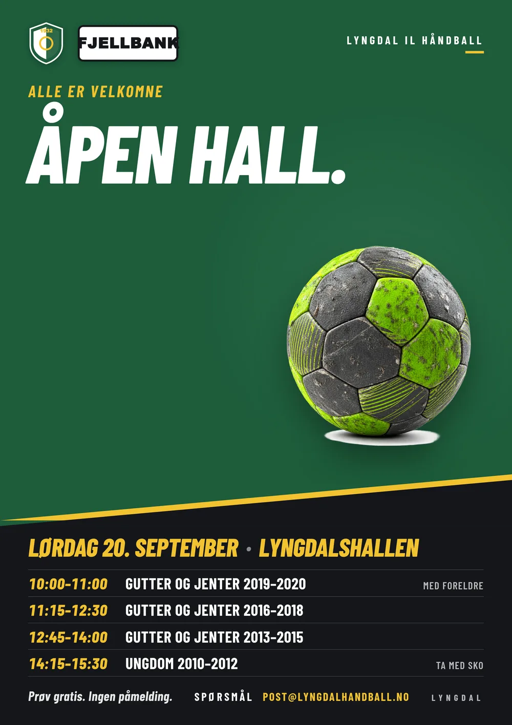 Åpen hall-plakat i klubbens egne farger. — The Club